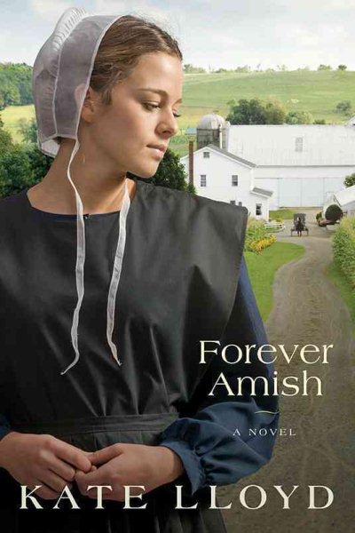 Forever Amish: A Novel (Legacy of Lancaster Trilogy) cover