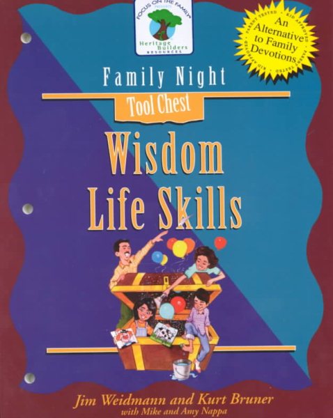 Wisdom Life Skills: Family Nights Tool Chest (A Heritage Builders Book : Family Night Tool Chest)