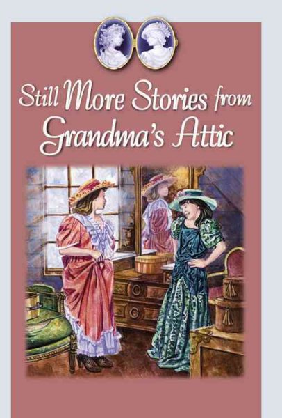 Still More Stories from Grandma's Attic cover