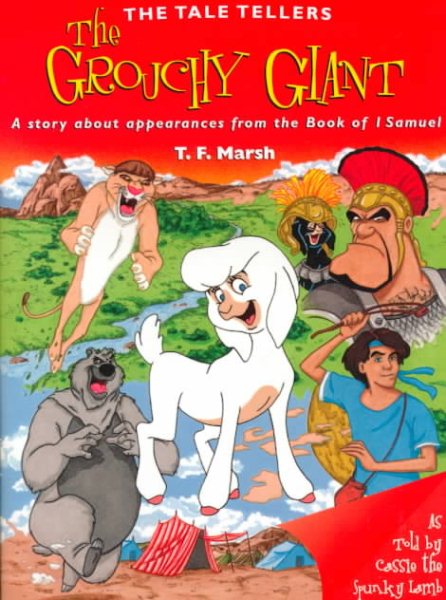 The Grouchy Giant: A Tale About Trusting God (Tale Tellers) cover