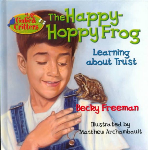 The Happy-Hoppy Frog (Gabe and Critters) cover