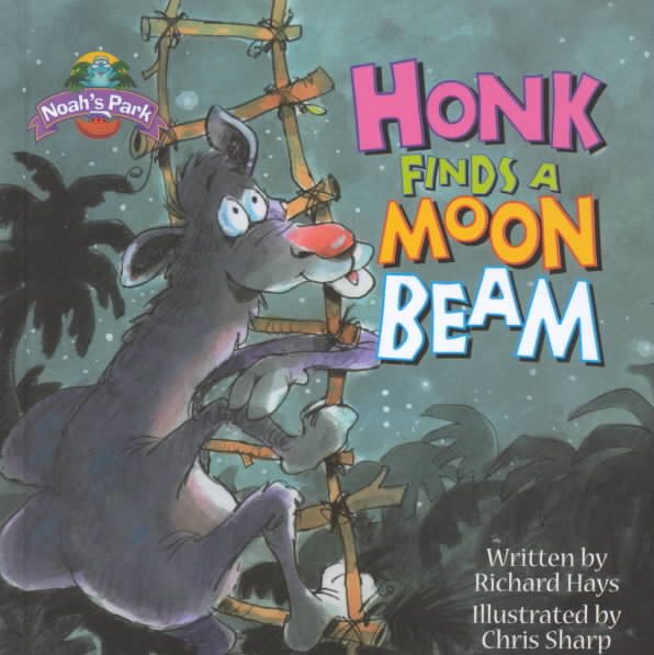Honk Finds a Moon Beam (Noah's Park)
