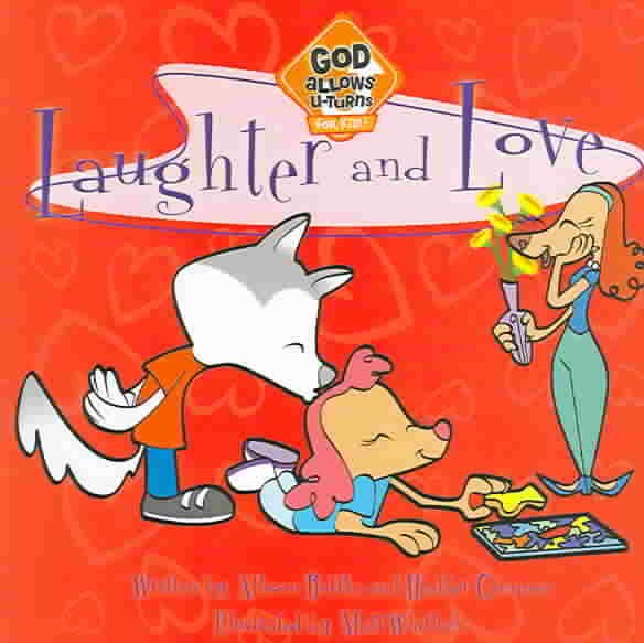 Laughter and Love (God Allows U-Turns (For Kids) Series) cover