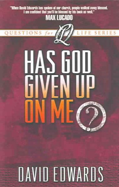 Has God Given up on Me? (Questions for Life Series)