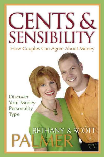 Cents & Sensibility: How Couples Can Agree About Money cover