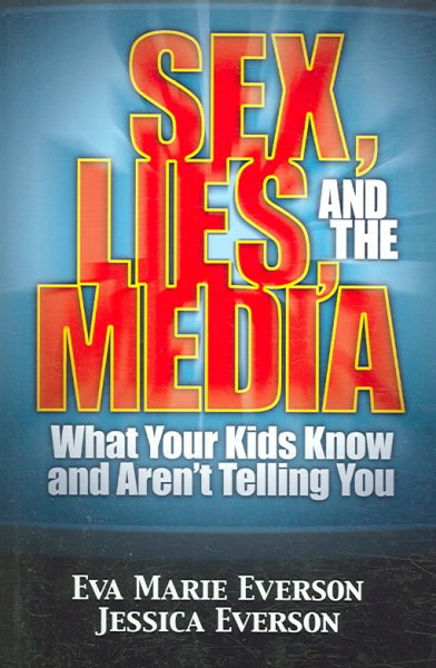 Sex, Lies, and the Media cover
