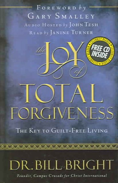 The Joy of Total Forgiveness: The Key to Guilt-Free Living (The Joy of Knowing God, Book 5) cover