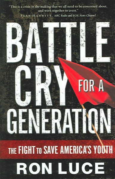 Battle Cry for a Generation: The Fight To Save America's Youth cover