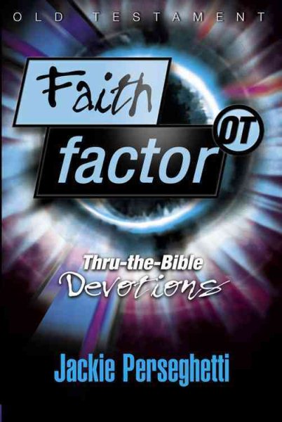 Faith Factor OT: Thru-the-Bible Devotions
