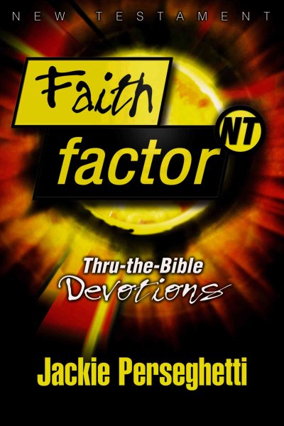 Faith Factor NT: Thru-the-Bible Devotions cover