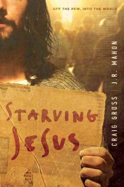 Starving Jesus: Off the Pew, Into the World cover