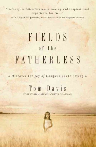Fields of the Fatherless: Discover the Joy of Compassionate Living cover