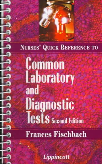 Nurses' Quick Reference to Common Laboratory and Diagnostic Tests cover