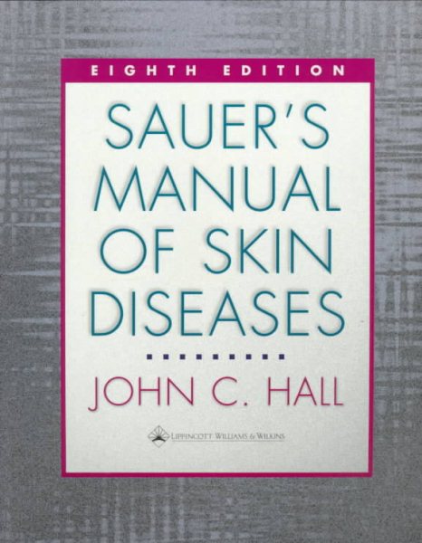 Sauer's Manual of Skin Diseases cover