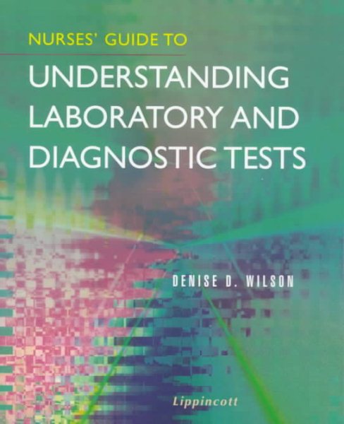 Nurses' Guide to Understanding Laboratory and Diagnostic Tests cover