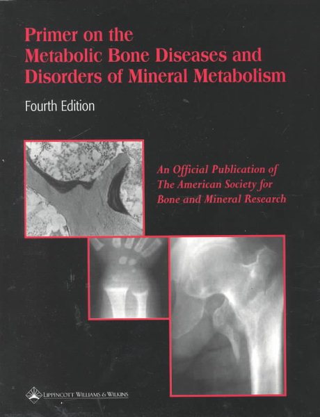 Primer on the Metabolic Bone Diseases and Disorders of Mineral Metabolism cover