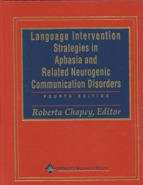 Language Intervention Strategies in Aphasia and Related Neurogenic Communication Disorders