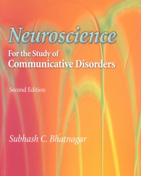 Neuroscience for the Study of Communicative Disorders cover