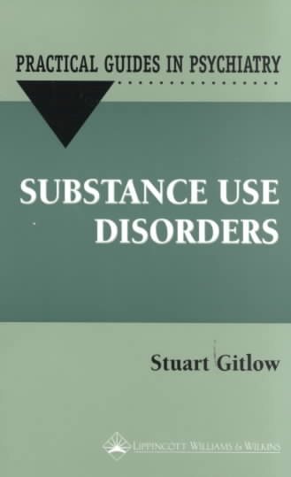 Substance Use Disorders: A Practical Guide cover