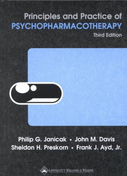 Principles and Practice of Psychopharmacotherapy (Principles & Prac Psychopharmacotherapy (Janicak)) cover