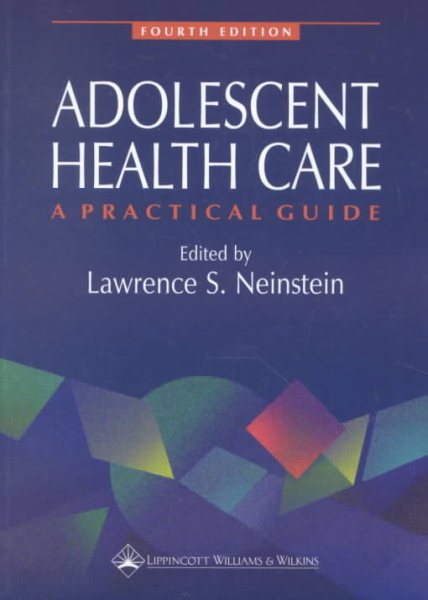 Adolescent Health Care: A Practical Guide cover