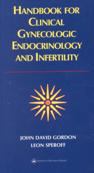 Handbook for Clinical Gynecologic Endocrinology and Infertility cover