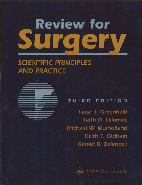 Review for Surgery: Scientific Principles and Practice