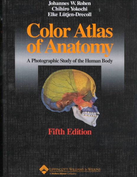 Color Atlas of Anatomy: A Photographic Study of the Human Body cover