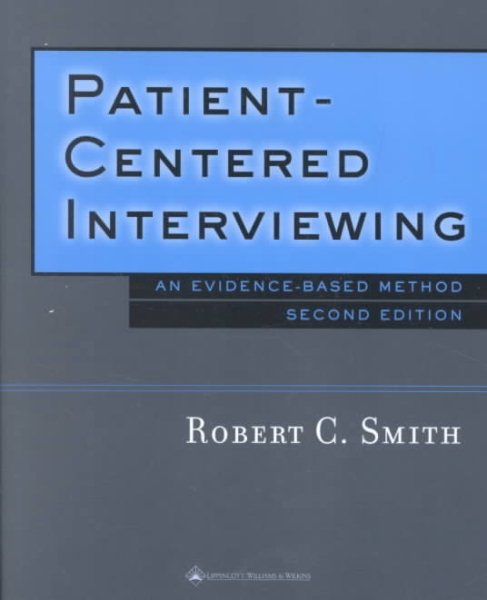 Patient-Centered Interviewing: An Evidence-Based Method cover