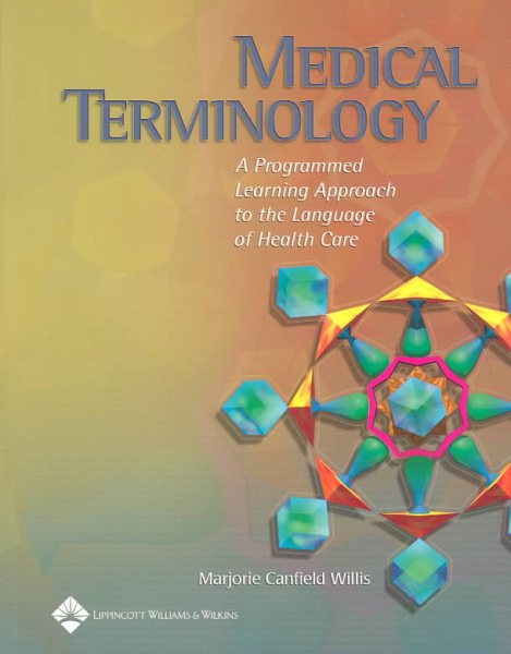 Medical Terminology: A Programmed Learning Approach to the Language of Health Care cover