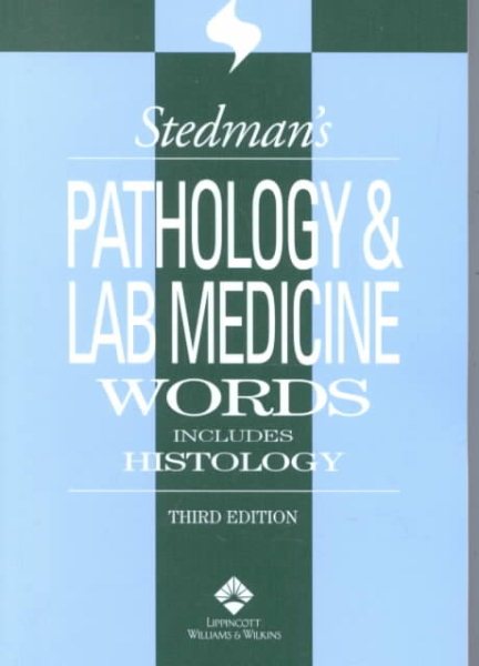 Stedman's Pathology and Laboratory Medicine Words: Includes Histology cover