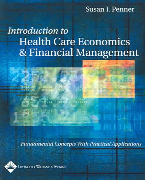 Introduction to Health Care Economics and Financial Management: Fundamental Concepts With Practical Application cover
