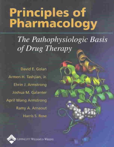 Principles of Pharmacology: The Pathophysiologic Basis of Drug Therapy cover