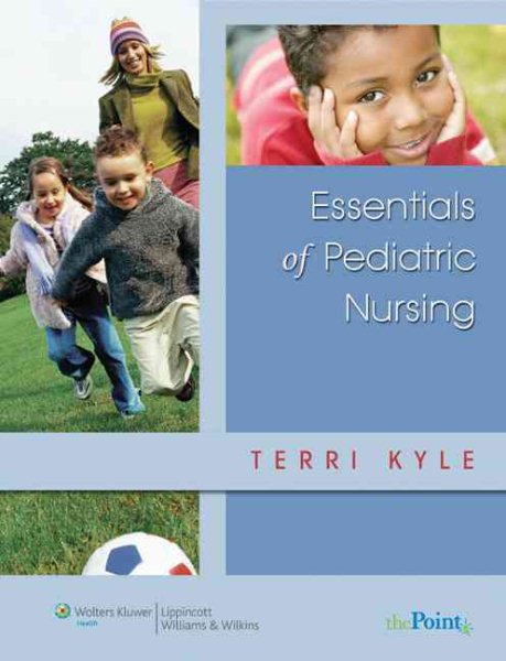 Essentials Of Pediatric Nursing (Point (Lippincott Williams & Wilkins)) cover