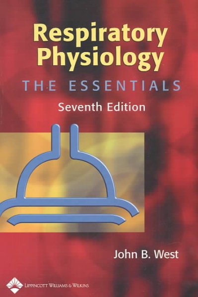 Respiratory Physiology: The Essentials (Respiratory Physiology: The Essentials (West)) cover