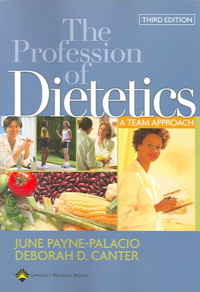 The Profession of Dietetics: A Team Approach cover