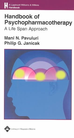 Handbook of Psychopharmacotherapy: A Life Span Approach