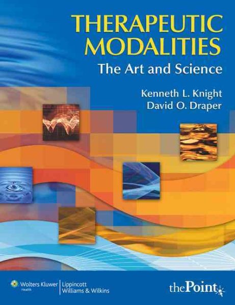 Therapeutic Modalities: The Art and Science With Clinical Activities Manual cover