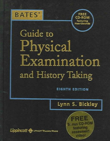 Bates' Guide to Physical Examination and History Taking, Eighth Edition, with Bonus CD-ROM cover