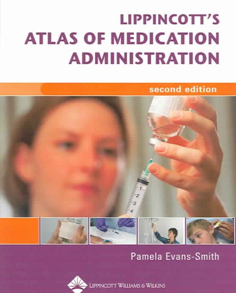 Lippincott's Atlas Of Medication Administration cover
