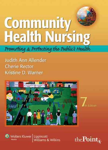 Community Health Nursing, Promoting and Protecting the Public's Health (Community Health Nursing (Allender)) cover