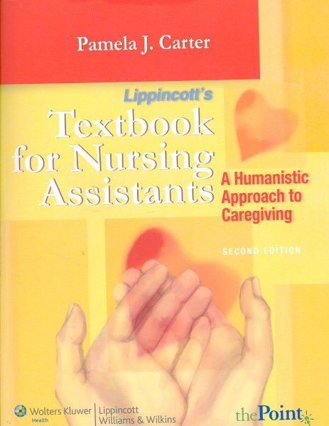 Textbook for Nursing Assistants: A Humanistic Approach to Caregiving cover