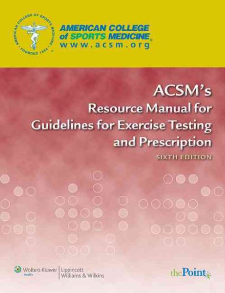 ACSM's Resource Manual for Guidelines for Exercise Testing and Prescription cover