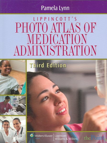 Lippincott's Photo Atlas of Medication Administration cover