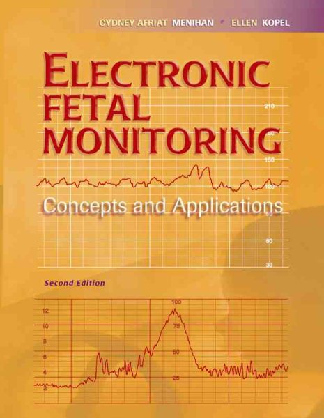 Electronic Fetal Monitoring: Concepts and Applications cover