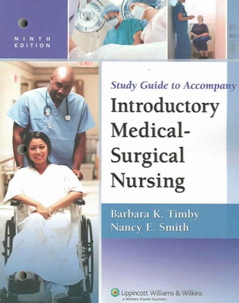 Study Guide to Accompany Timby and Smith's Introductory Medical-Surgical Nursing cover