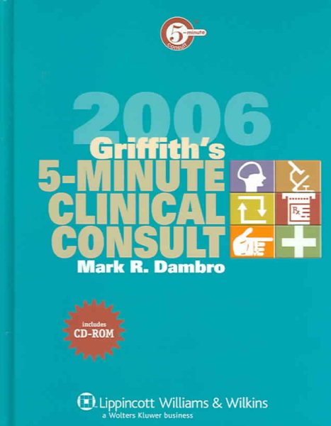Griffith's 5-Minute Clinical Consult, 2006 (GRIFFITH'S 5 MINUTE CONSULT) cover
