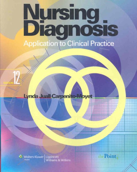 Nursing Diagnosis: Application to Clinical Practice (Point (Lippincott Williams & Wilkins))