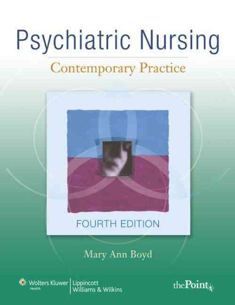 Psychiatric Nursing: Contemporary Practice (Point (Lippincott Williams & Wilkins))