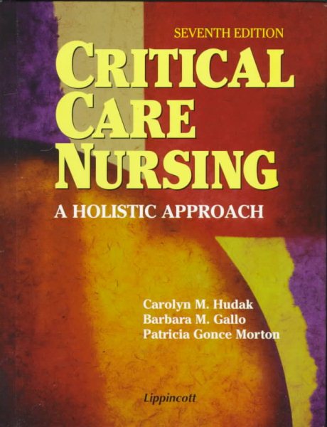 Critical Care Nursing: A Holistic Approach (Books)
